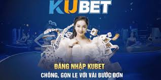 Hướng dẫn đăng nhập kubet