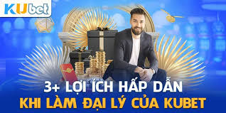 Lợi ích khi làm đại lý kubet